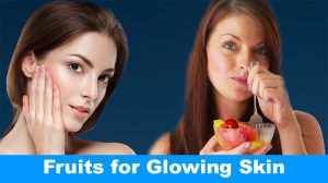 Best Fruits for Glowing Skin